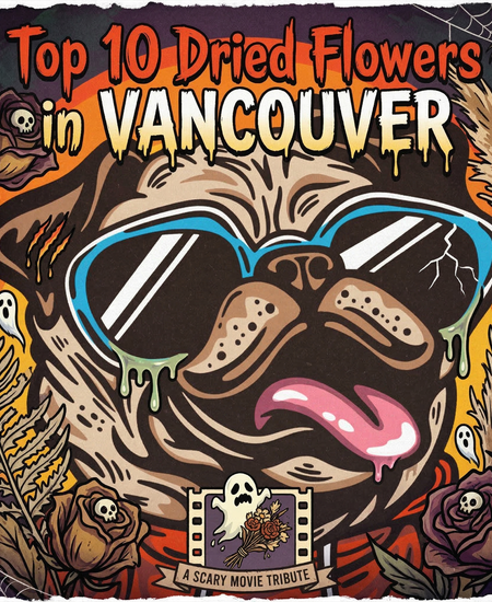 Vancouver’s Best-Selling Dried Flower - March 1-7, 2026